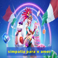 simpatia para o amor